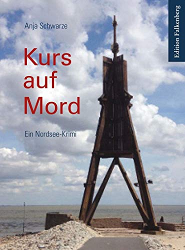 Kurs auf Mord: Ein Nordsee-Krimi Kurs auf Mord: Ein Nordsee-Krimi