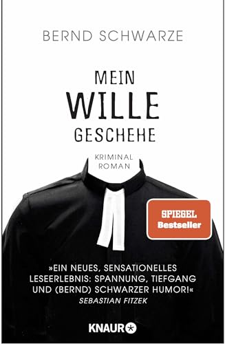 Mein Wille geschehe: Kriminalroman. Nach einer gemeinsamen Idee und mit einem Nachwort von Sebastian Fitzek Mein Wille geschehe: Kriminalroman. Nach einer gemeinsamen Idee und mit einem Nachwort von Sebastian Fitzek