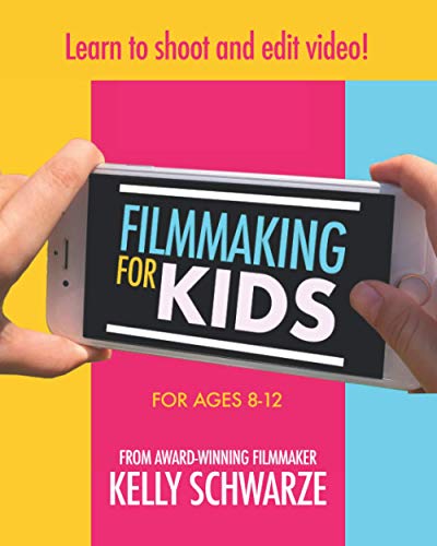 Filmmaking For Kids von 978-0-578-80933-5