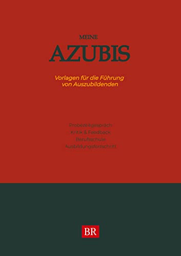 Meine Azubis: Vorlagen für die Führung von Auszubildenden von tredition