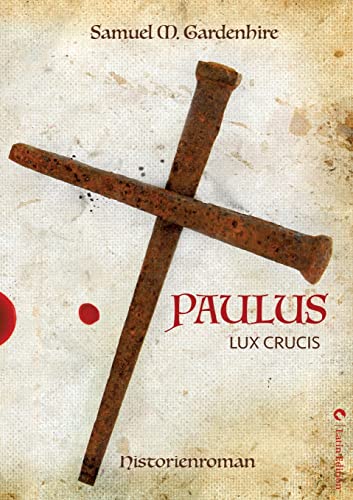 Paulus: Lux Crucis Paulus: Lux Crucis
