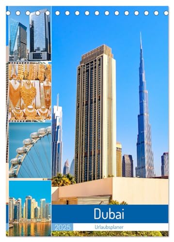 Dubai - Urlaubsplaner (Tischkalender 2025 DIN A5 hoch), CALVENDO Monatskalender von CALVENDO