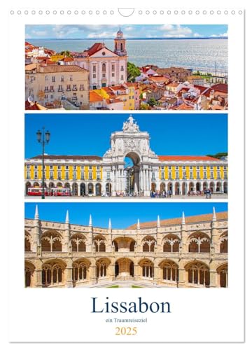 Lissabon - ein Traumreiseziel (Wandkalender 2025 DIN A3 hoch), CALVENDO Monatskalender von CALVENDO