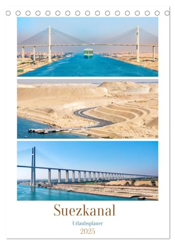 Suezkanal - Urlaubsplaner (Tischkalender 2025 DIN A5 hoch), CALVENDO Monatskalender von CALVENDO