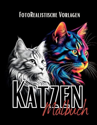 Katzen Malbuch „Fotorealistisch“.: Katzenmalbuch mit wunderschönen Vorlagen auf weißen & schwarzen Hintergründen. Malbuch Katzen. Schwarzes Malbuch. (Black Midnight- Animals)