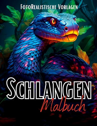 Malbuch Schlangen „Fotorealistisch“.: Schlangen Malbuch mit wunderschönen Vorlagen auf weißen & schwarzen Hintergründen. Schlangenmalbuch. Schwarzes Malbuch. (Black Midnight- Animals)