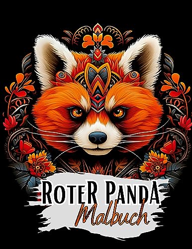 Schwarzes „Roter Panda Malbuch“.: Supersüße Motive mit dem Roten Panda auf schwarzem Hintergrund. Schwarzes Malbuch. Pandamalbuch. Red Panda. Malbuch Roter Panda. (Black Midnight- Animals) von tredition