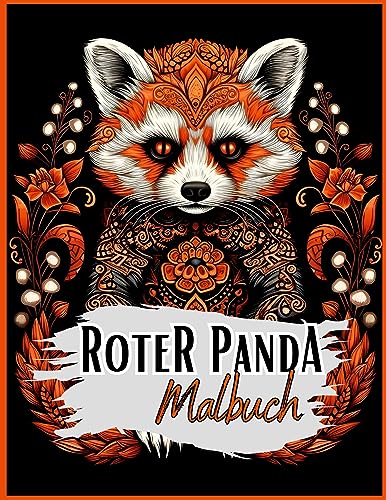 Schwarzes Malbuch „Roter Panda“.: Roter Panda Malbuch mit wunderschönen Motiven auf schwarzem Hintergrund. Malbuch Roter Panda. Pandamalbuch. (Black Midnight- Animals)