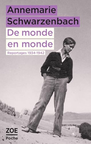 De monde en monde - Reportages 1934-1942 von ZOE