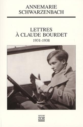 Lettres à Claude Bourdet : 1931-1938 Lettres à Claude Bourdet : 1931-1938