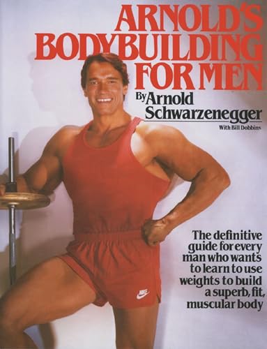 Arnold's Bodybuilding for Men von Simon & Schuster