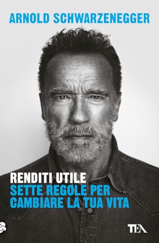 Renditi utile. Sette regole per cambiare la tua vita (Varia best seller) von TEA