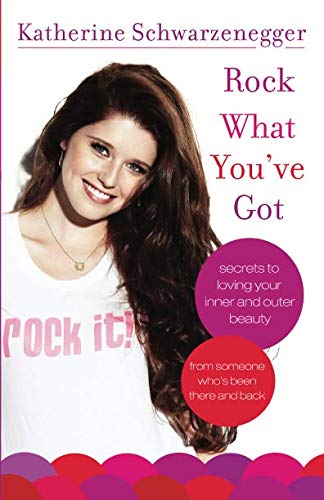 Rock What You've Got: Secrets to Loving Your Inner and Outer Beauty from Someone Who's Been There and Back von Dupree Miller & Associates
