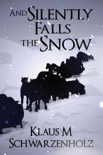 And Silently Falls the Snow von Putting Words