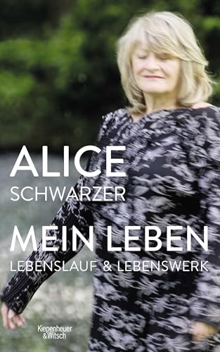 Mein Leben: Lebenslauf und Lebenswerk in einem Band von Kiepenheuer&Witsch