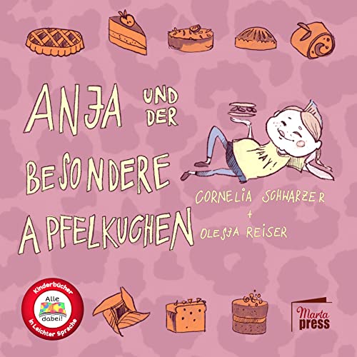 Anja und der besondere Apfelkuchen (Alle dabei!) von Marta Press UG (haftungsbeschränkt)