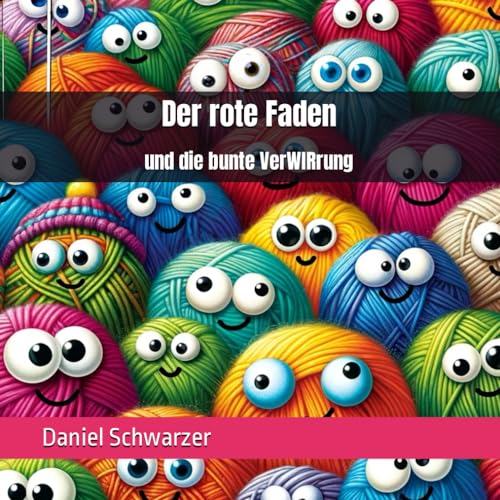 Der rote Faden und die bunte VerWIRrung von Independently published