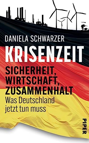 Krisenzeit: Sicherheit, Wirtschaft, Zusammenhalt – Was Deutschland jetzt tun muss Krisenzeit: Sicherheit, Wirtschaft, Zusammenhalt – Was Deutschland jetzt tun muss