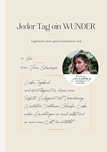 Jeder Tag ein Wunder: Tagebuch einer ganz besonderen Zeit von Jana Schwarzer (janasdiary)von Jana Schwarzer (janasdiary)