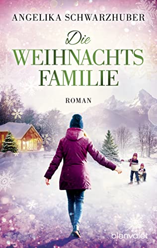 Die Weihnachtsfamilie: Roman