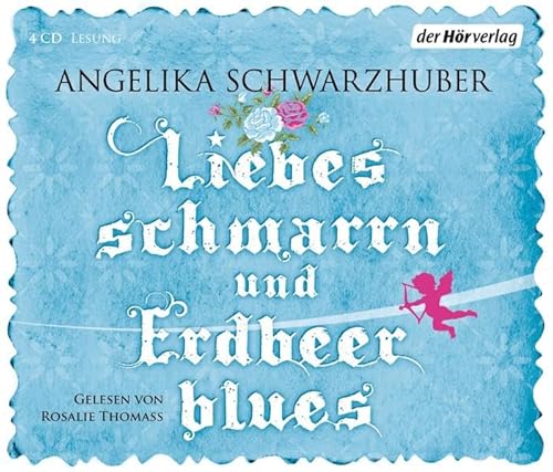 Liebesschmarrn und Erdbeerblues