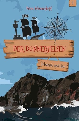 Der Donnerfelsen: Johanna und Jan, Bd.1 von CHRISTLICHE VERLAGSGESELLSCHAFT