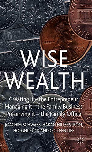 Wise Wealth: Creating It, Managing It, Preserving It von MACMILLAN