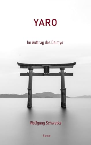 Yaro: Im Auftrag des Daimyo von BoD – Books on Demand