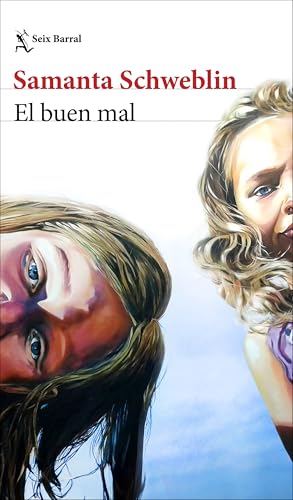El buen mal (Biblioteca Breve) von Seix Barral