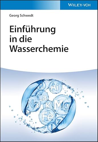 Einführung in die Wasserchemie Einführung in die Wasserchemie von Wiley