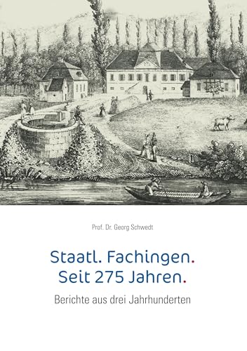 Staatl. Fachingen. Seit 275 Jahren.: Berichte aus drei Jahrhunderten Staatl. Fachingen. Seit 275 Jahren.: Berichte aus drei Jahrhunderten von Books on Demand GmbH
