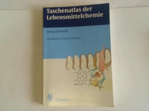 Taschenatlas der Lebensmittelchemie