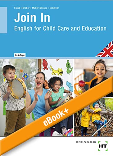eBook+ inside: Buch und eBook+ Join In, m. 1 Buch, m. 1 Beilage: English for Child Care and Education von Verlag Handwerk und Technik