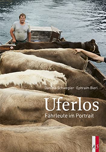 Uferlos: Fährleute im Portrait