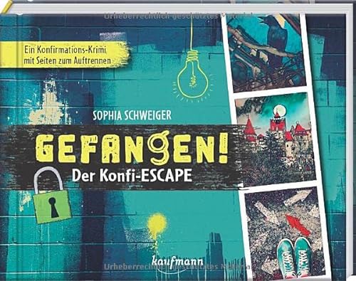 Gefangen! - Der Konfi-Escape: Ein Konfirmations-Krimi mit Seiten zum Auftrennen