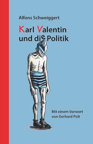 Karl Valentin und die Politik
