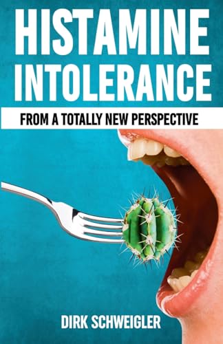 Histamine intolerance from a totally new perspective von PublishDrive