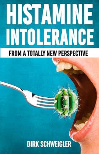 Histamine intolerance from a totally new perspective von 978-3910663