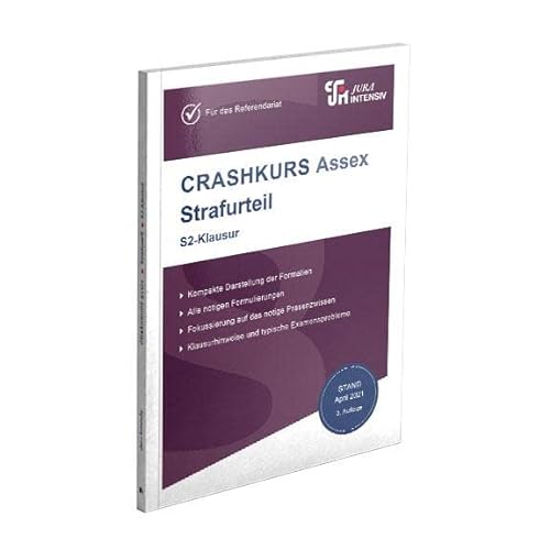CRASHKURS Assex - Strafurteil: Speziell für Referendare (Crashkurs: Assessorexamen) von Jura-Intensiv Verlag