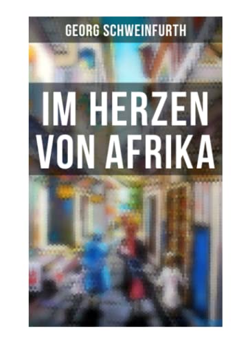 Im Herzen von Afrika von Musaicum Books