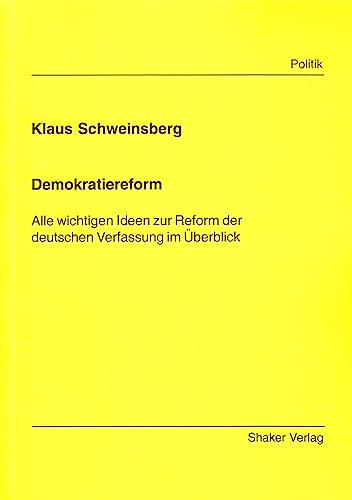 Demokratiereform: Alle wichtigen Ideen zur Reform der deutschen Verfassung im Überblick