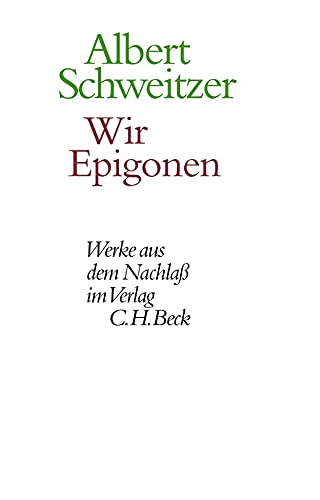 Wir Epigonen: Kultur und Kulturstaat