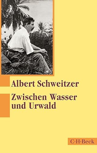 Zwischen Wasser und Urwald: Erlebnisse und Beobachtungen eines Arztes im Urwald Äquatorialafrikas (Beck Paperback) von Beck C. H.