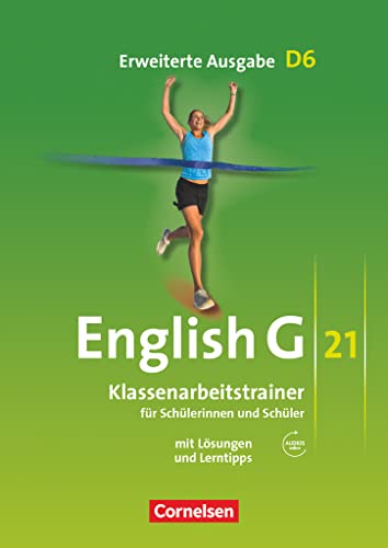 English G 21 - Erweiterte Ausgabe D / Band 6: 10. Schuljahr - Klassenarbeitstrainer mit Lösungen und Audio-Materialien: Klassenarbeitstrainer mit Lösungen und Audios online English G 21 - Erweiterte Ausgabe D / Band 6: 10. Schuljahr - Klassenarbeitstrainer mit Lösungen und Audio-Materialien: Klassenarbeitstrainer mit Lösungen und Audios online
