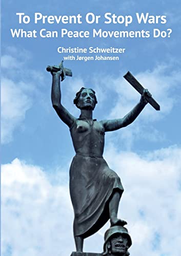 What Can Peace Movements Do? What Can Peace Movements Do? von Irene Publishing
