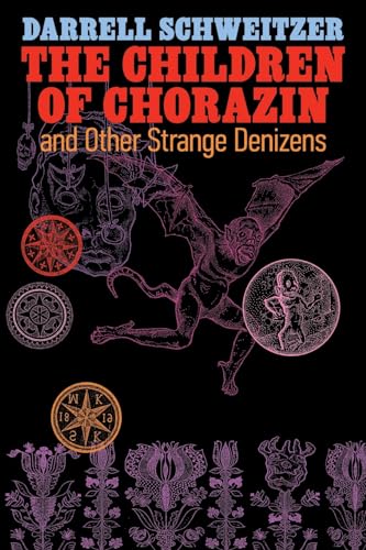 The Children of Chorazin and Other Strange Denizens