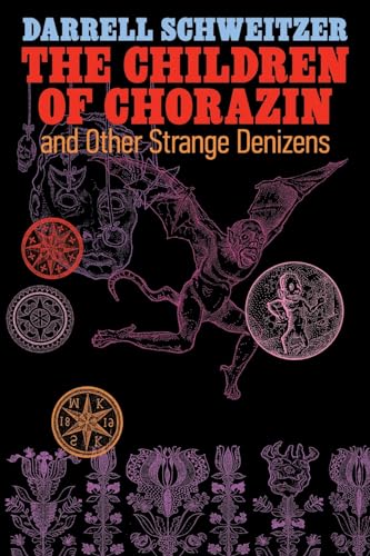 The Children of Chorazin and Other Strange Denizens von Hippocampus Press