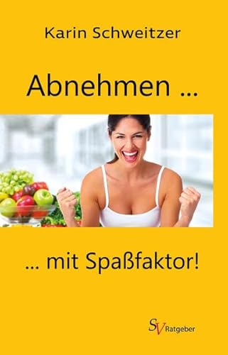 Abnehmen mit Spaßfaktor Abnehmen mit Spaßfaktor
