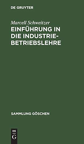 Einführung in die Industriebetriebslehre (Sammlung Göschen, Band 6046) von de Gruyter