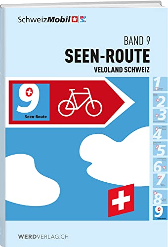 Veloland Schweiz Band 9: Seen-Route (Veloland Schweiz: Routenführer) von Weber Verlag AG